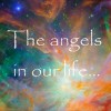 The Angels In Our Life